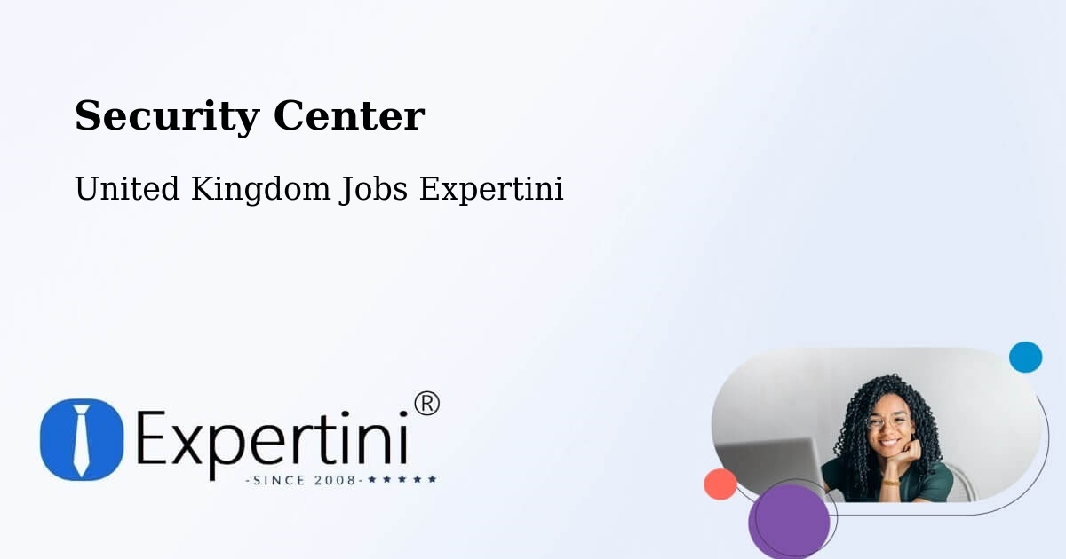Security Center - United Kingdom Jobs Expertini